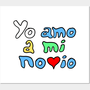 Yo amo a mi novio - I Love My Boyfriend Posters and Art